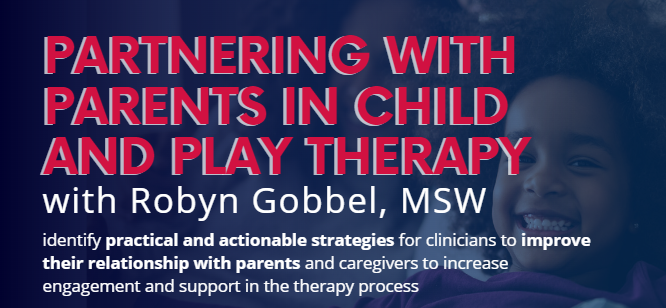 Partnering with Parents in Child and Play Therapy Training - Cohen ...