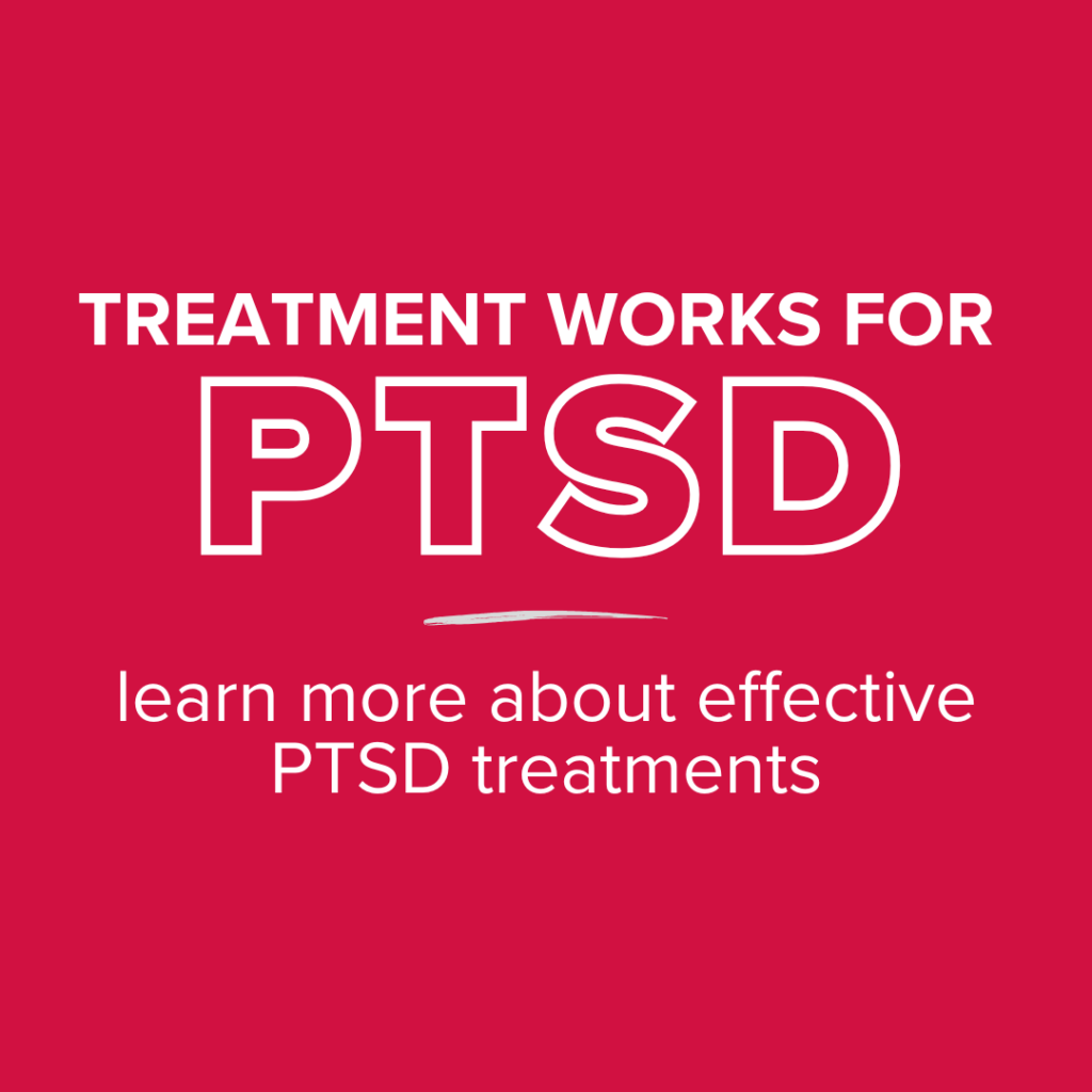 Treatment Works for PTSD. Learn more about effective PTSD Treatments.